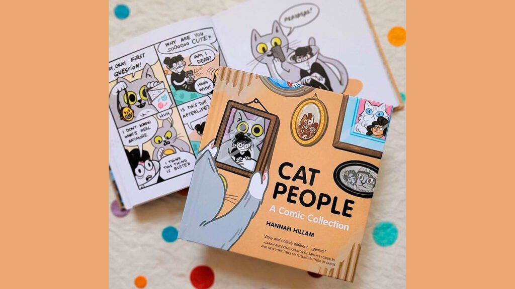 BOOK REVIEW | ‘Cat People: A Comic Collection’: Meow’s in Charge? Hannah Hillam Flips the Human-Feline Script